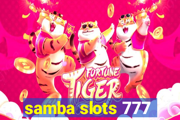 samba slots 777